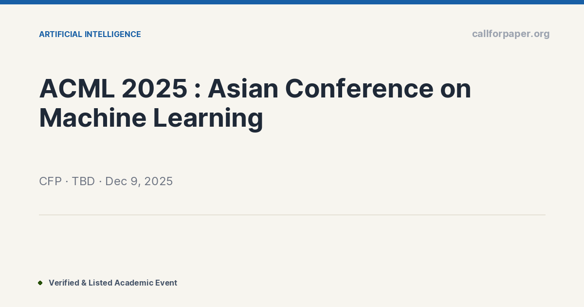 ACML 2025 : Asian Conference on Machine Learning
