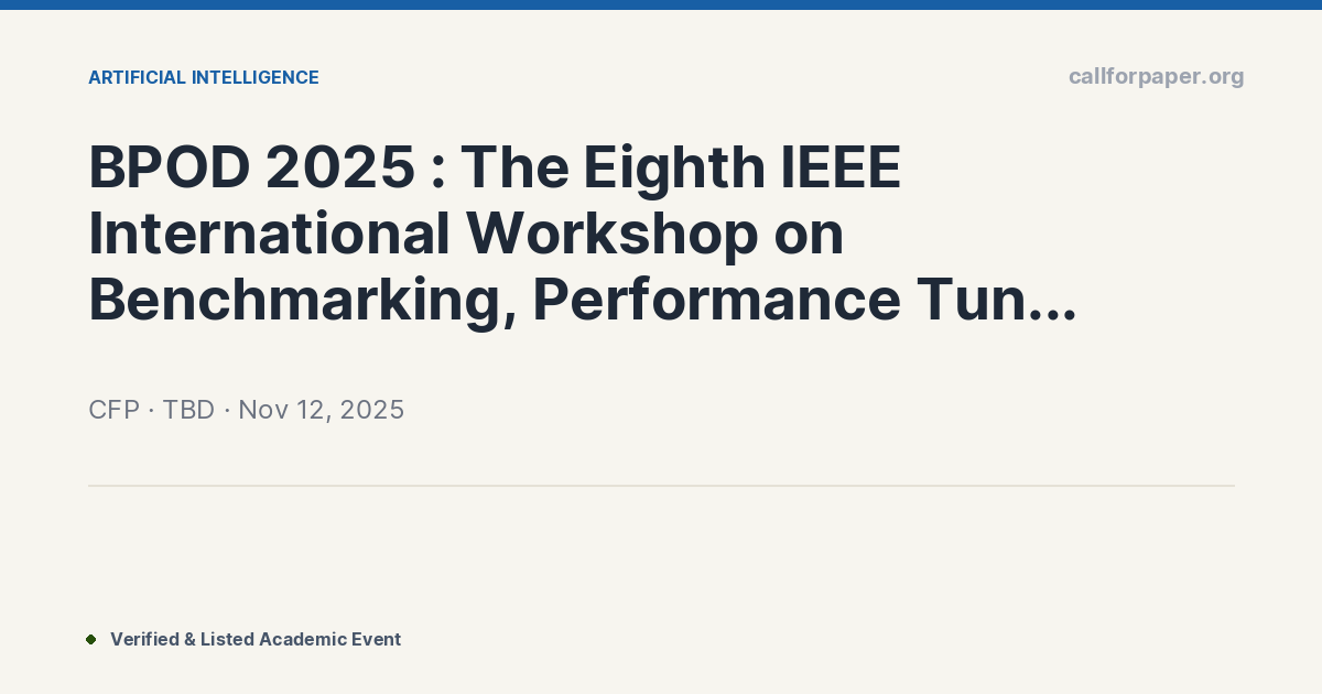 BPOD 2025 : The Eighth IEEE International Workshop on Benc