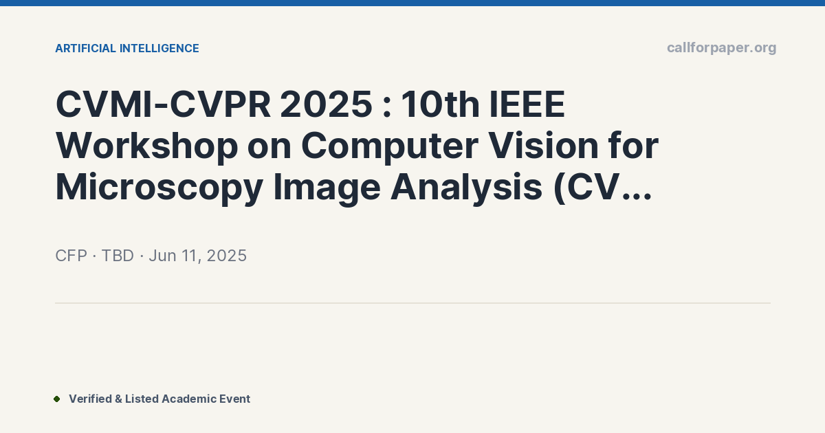 CVMI-CVPR 2025 : 10th IEEE Workshop on Computer Vision for