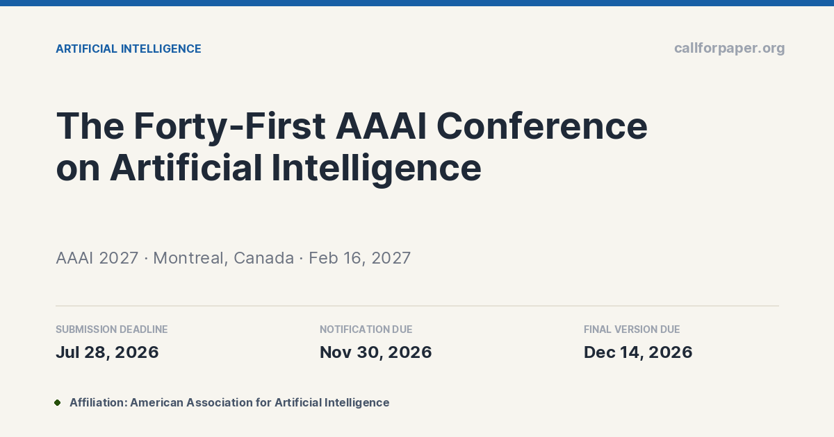 AAAI 2027 Call for Papers & Deadline | Montreal, Canada (Feb 2027)