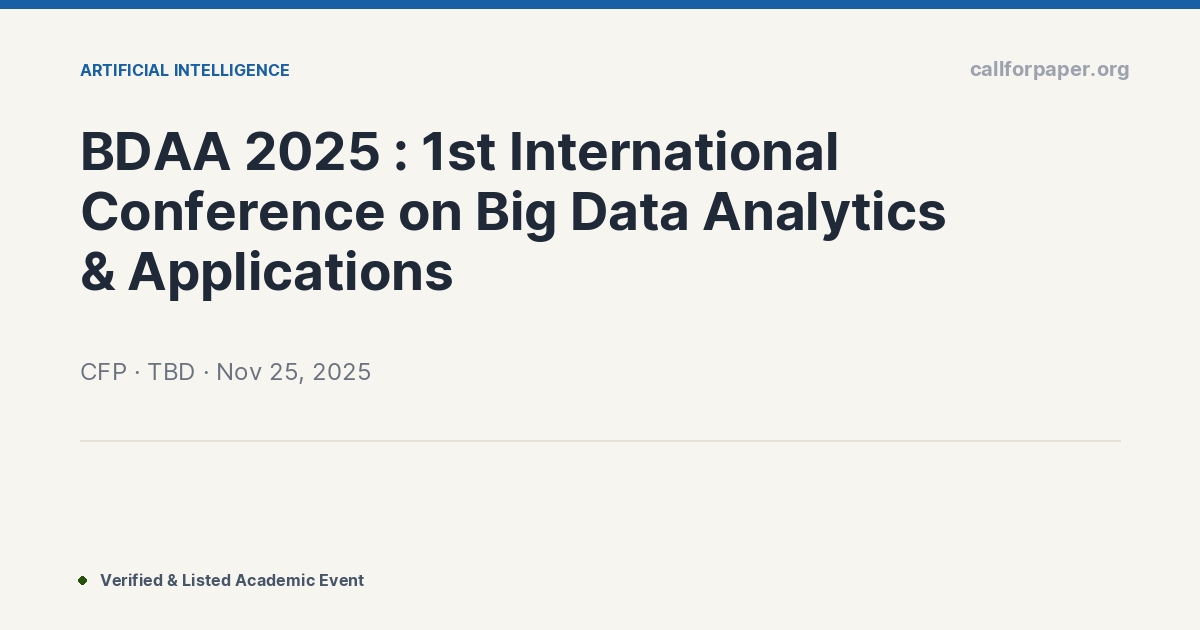 BDAA 2025 : 1st International Conference on Big Data Anal