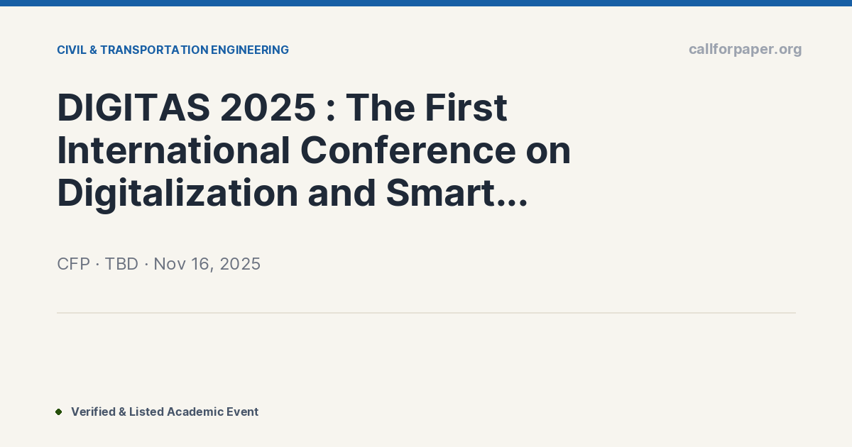 DIGITAS 2025 : The First International Conference on Digi