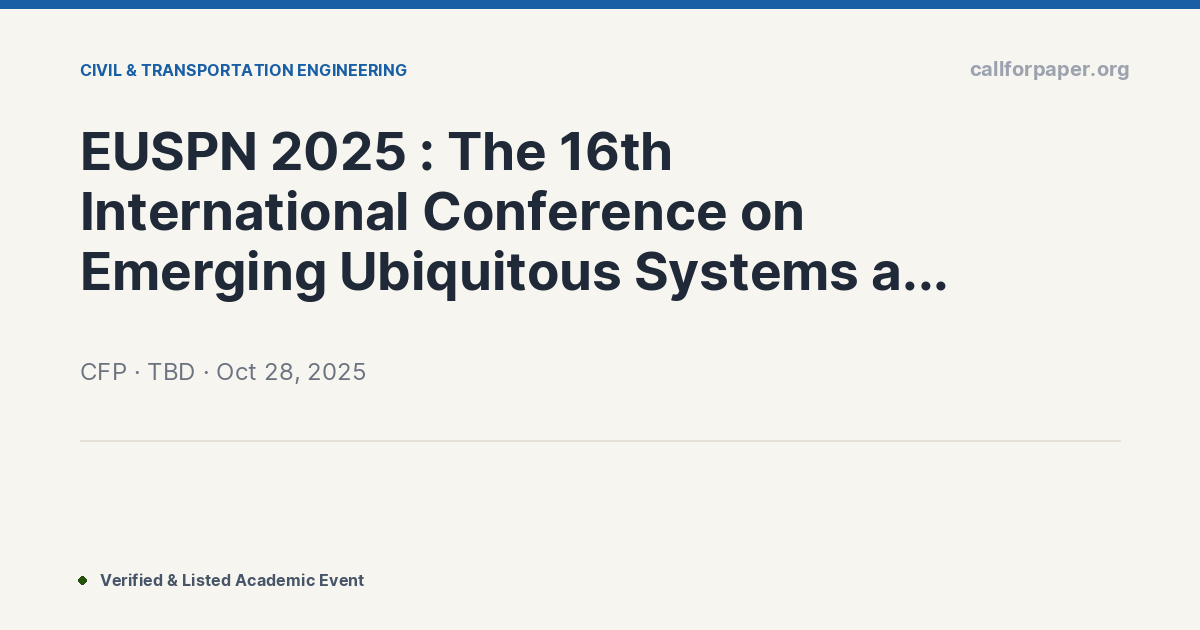EUSPN 2025 : The 16th International Conference on Emerging