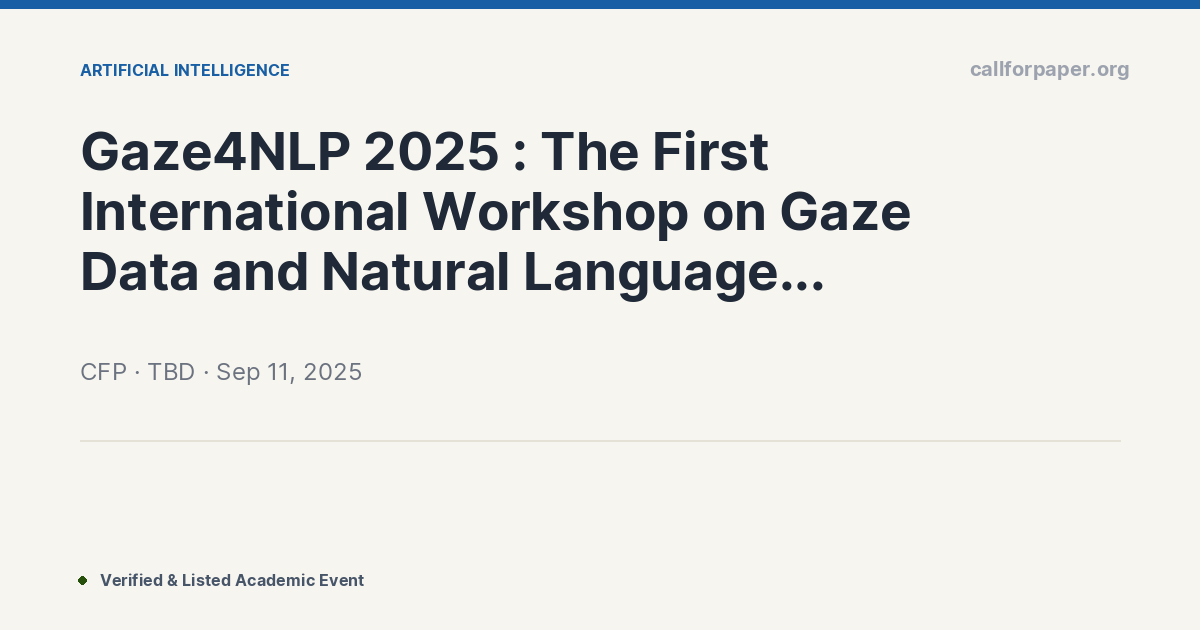 Gaze4NLP 2025 : The First International Workshop on Gaze