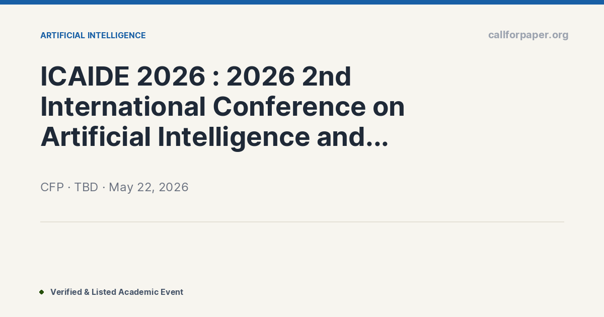 ICAIDE 2026 : 2026 2nd International Conference on Artific