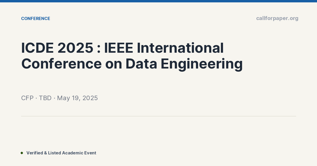 Call for Papers ICDE 2025 | IEEE Data Eng Conference