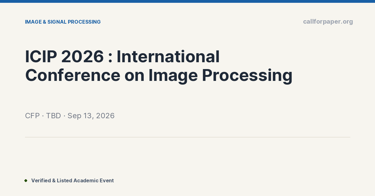 Conference Paper Image Processing ICIP 2026 : International Conference on Image Processing