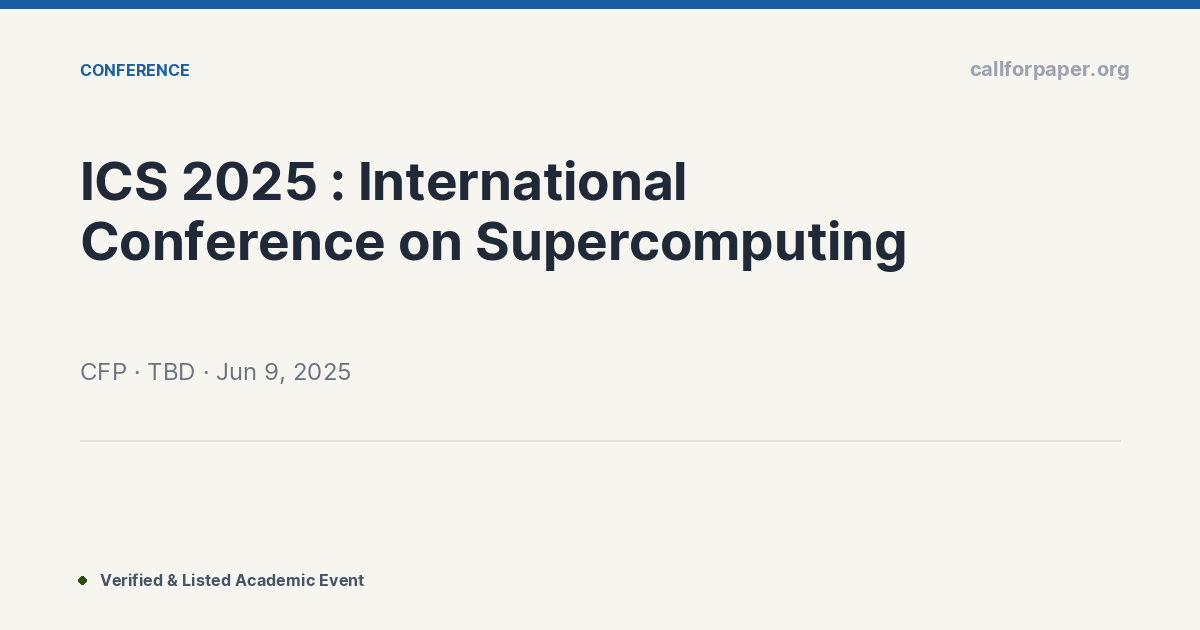 Isc Supercomputing Conference ICS 2025 : International Conference on Supercomputing