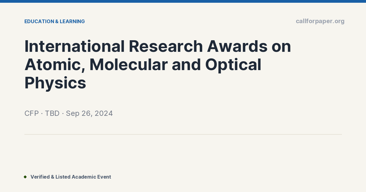 International Research Awards on Atomic, Molecular and Optic