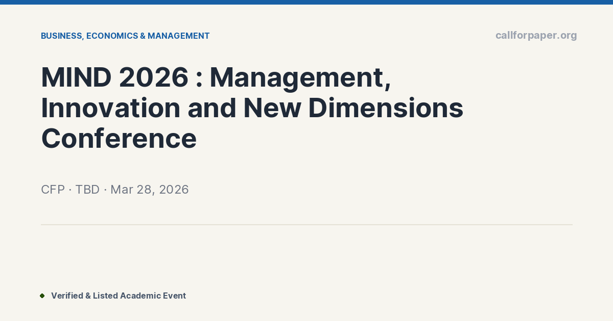 MIND 2026 : Management, Innovation and New Dimensions Conf
