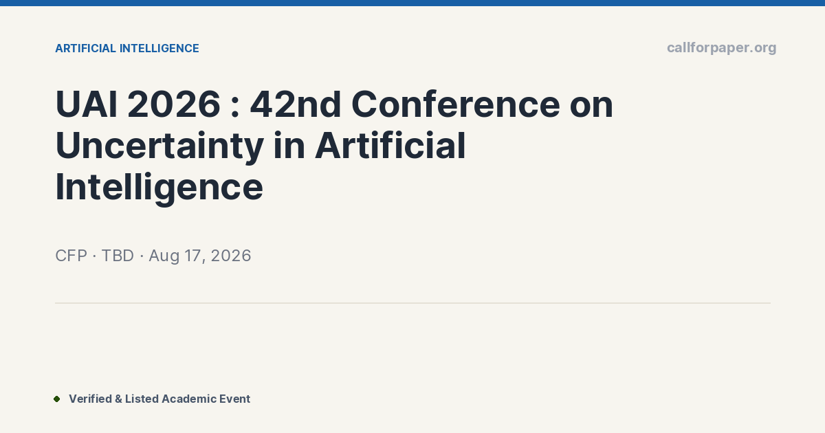 UAI 2026 : 42nd Conference on Uncertainty in Artificial In
