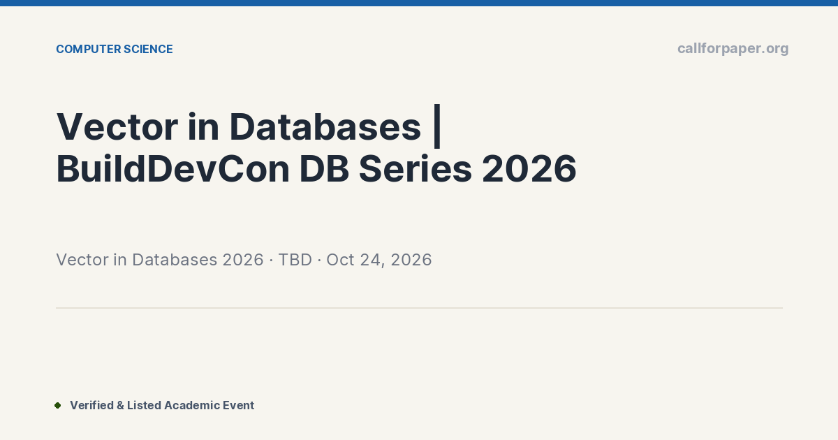 Vector in Databases 2026 Call for Papers & Deadline | Oct 2026