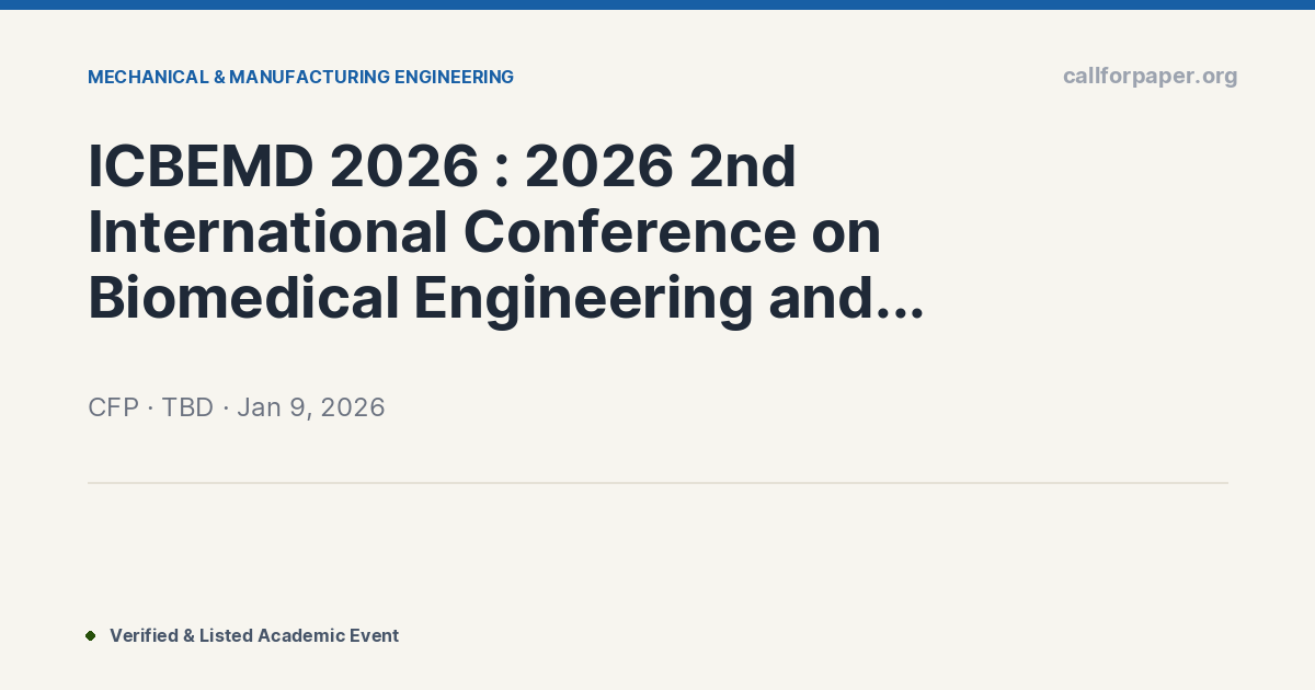 ICBEMD 2026 – Biomedical Engineering & Devices Call for Papers